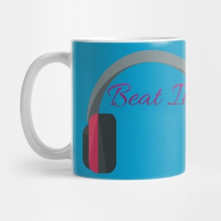 Beat It Mug